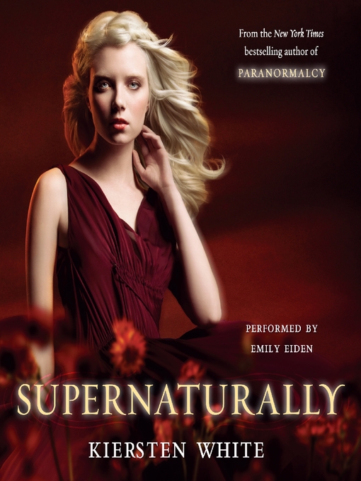 Title details for Supernaturally by Kiersten White - Wait list